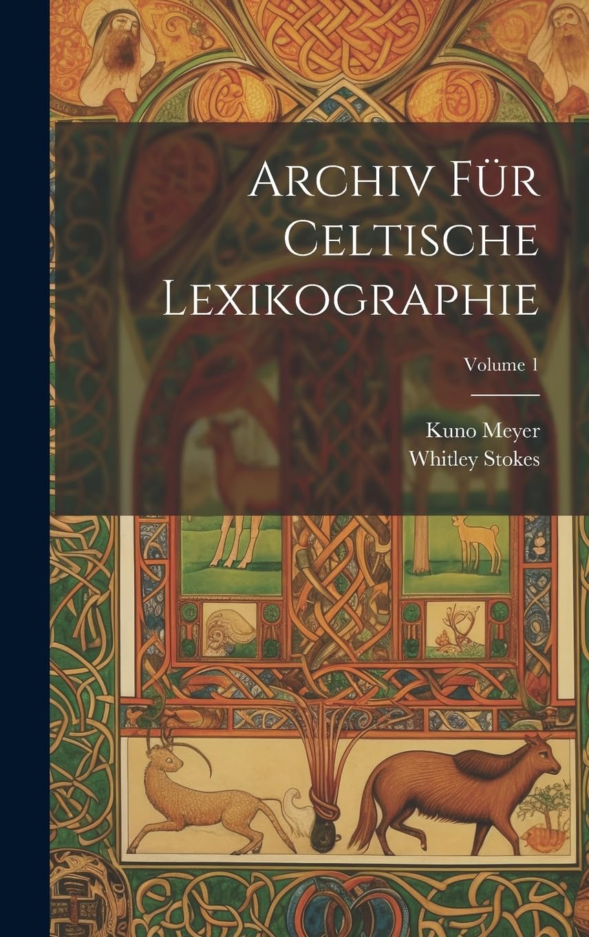 Archiv Für Celtische Lexikographie; Volume 1 book