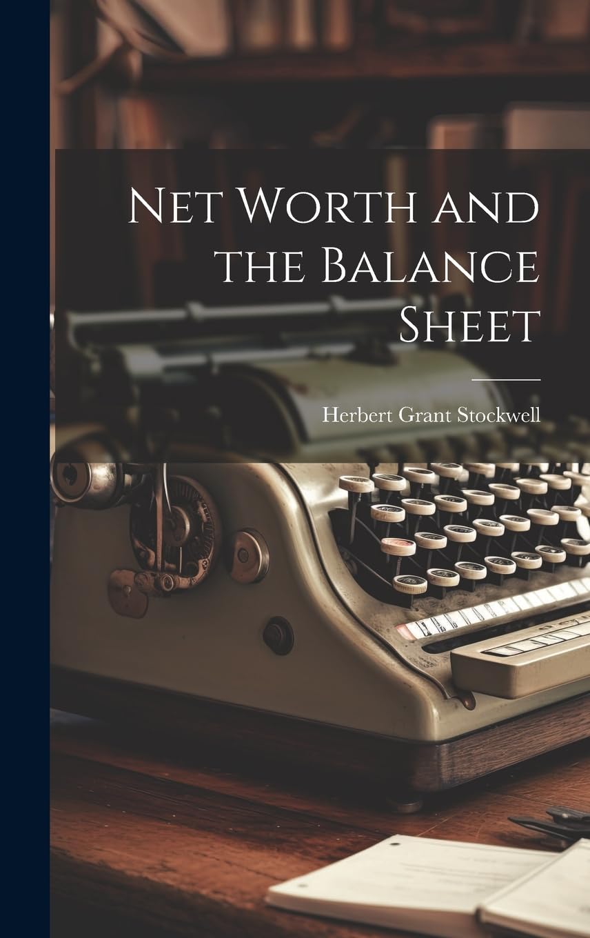 Net Worth and the Balance Sheet book