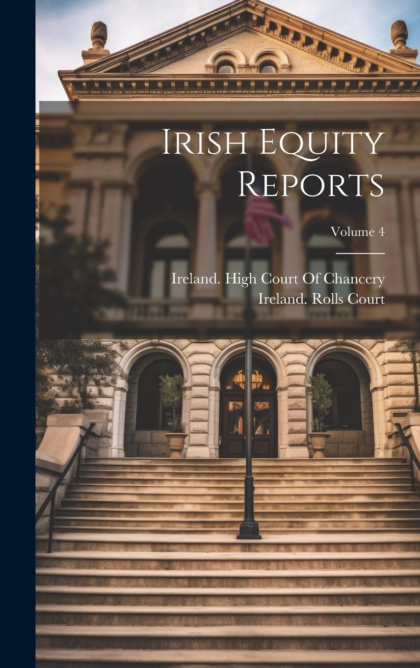 Irish Equity Reports; Volume 4 Law