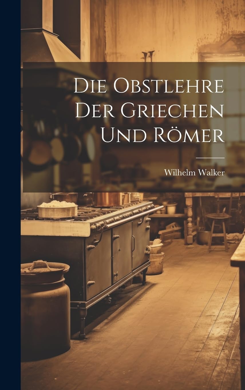 Die Obstlehre der Griechen und Römer book