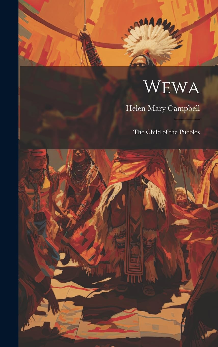 Wewa: The Child of the Pueblos book