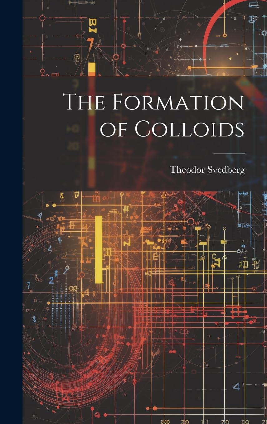 The Formation of Colloids Natural Sciences