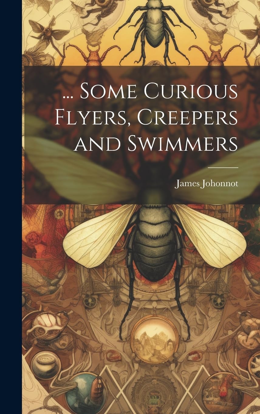 ... Some Curious Flyers, Creepers and Swimmers Mathematics