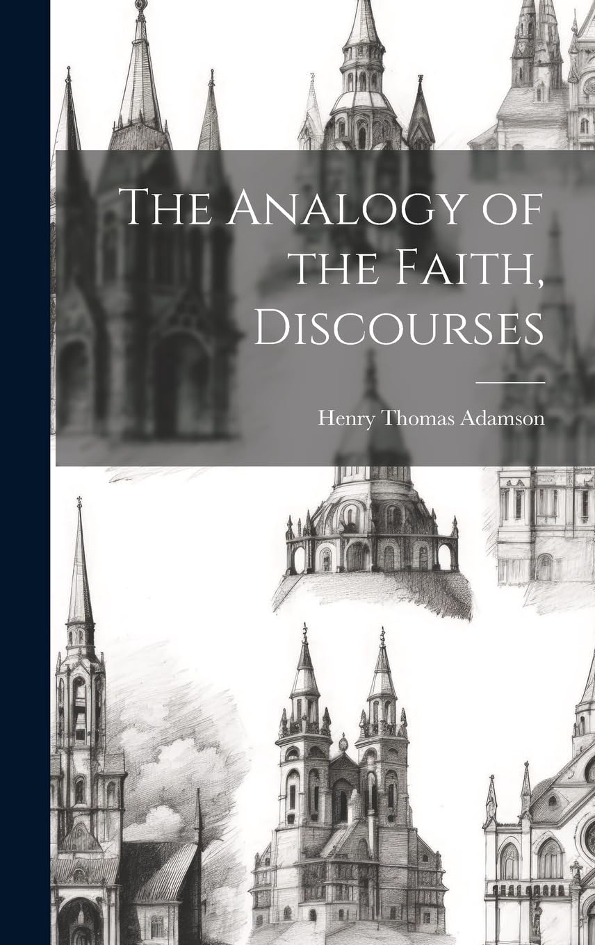 The Analogy of the Faith, Discourses book