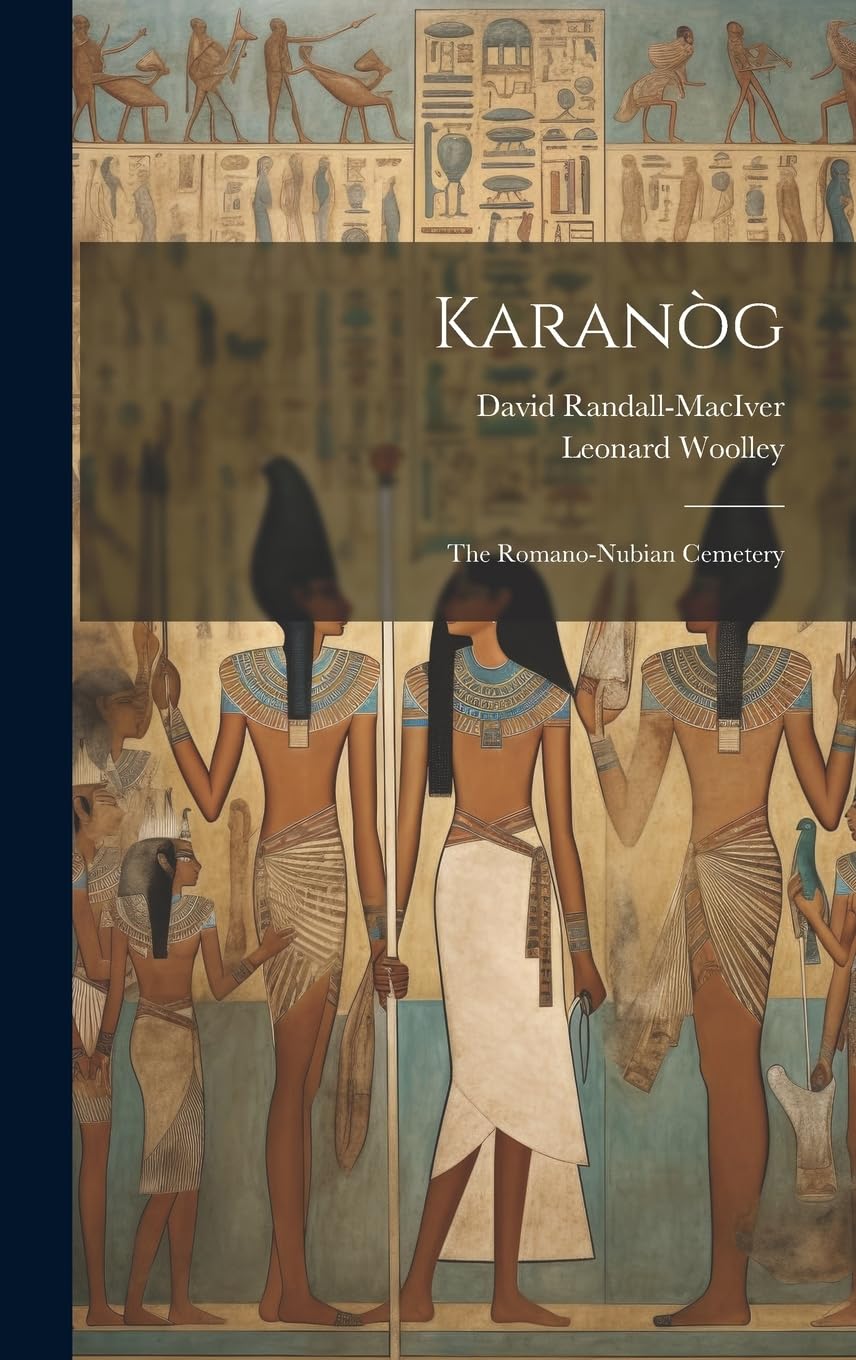 Karanòg: The Romano-Nubian Cemetery Politics & History
