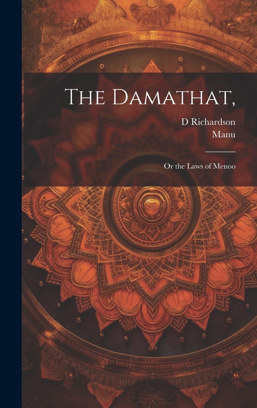 The Damathat,: Or the Laws of Menoo Foreign Languages ​​& Dictionaries