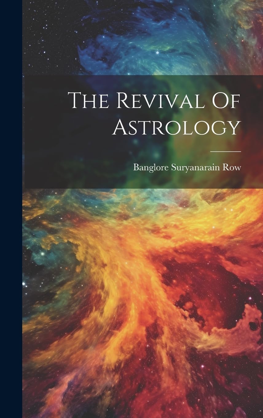 The Revival Of Astrology Politics & History