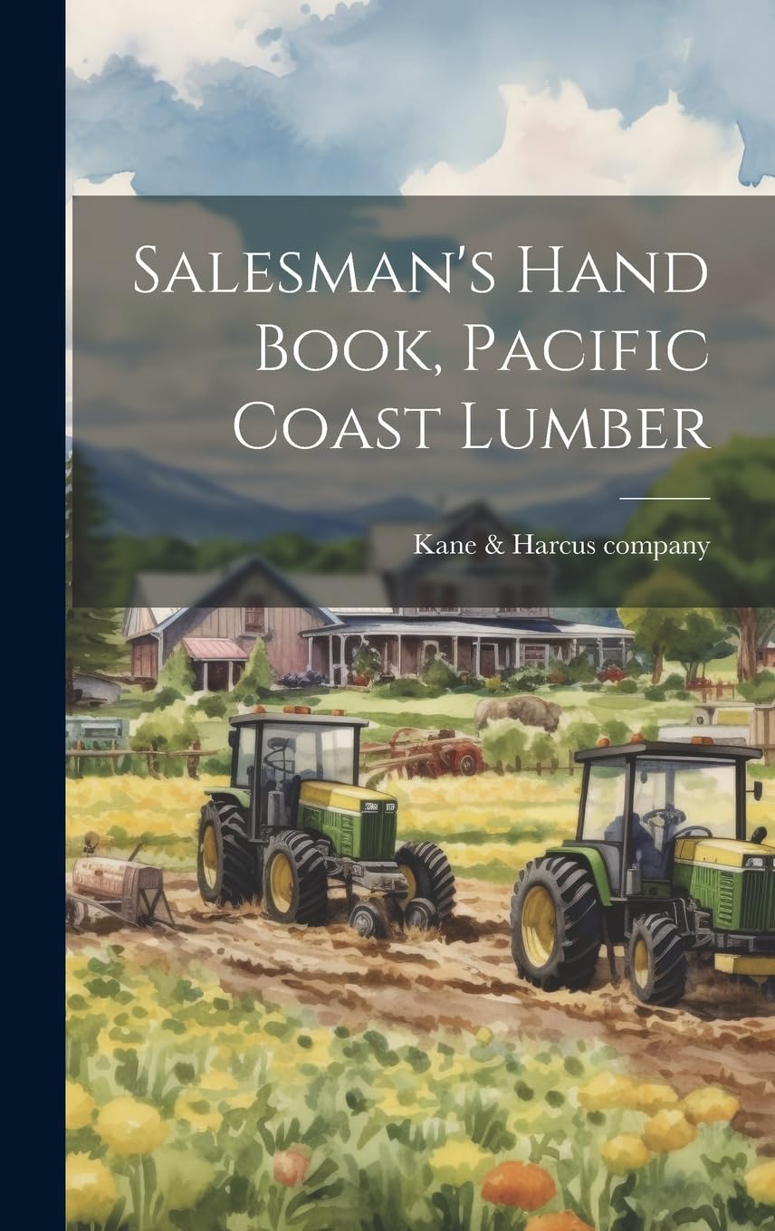 Salesman's Hand Book, Pacific Coast Lumber Business, Finance & Career