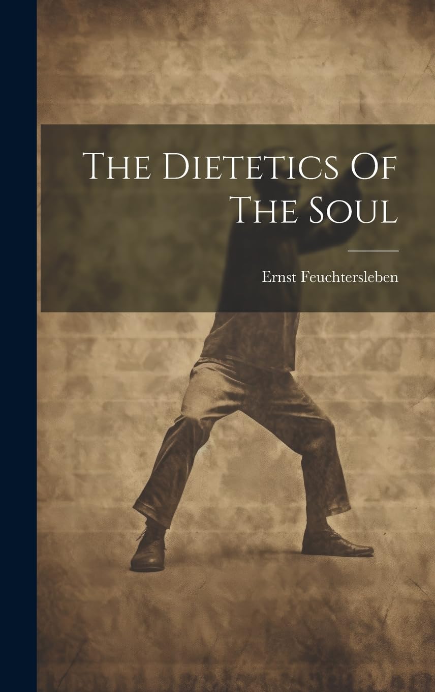 The Dietetics Of The Soul Philosophy
