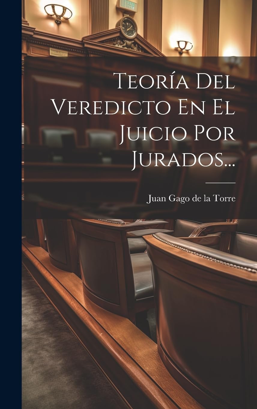 Teoría Del Veredicto En El Juicio Por Jurados... Law
