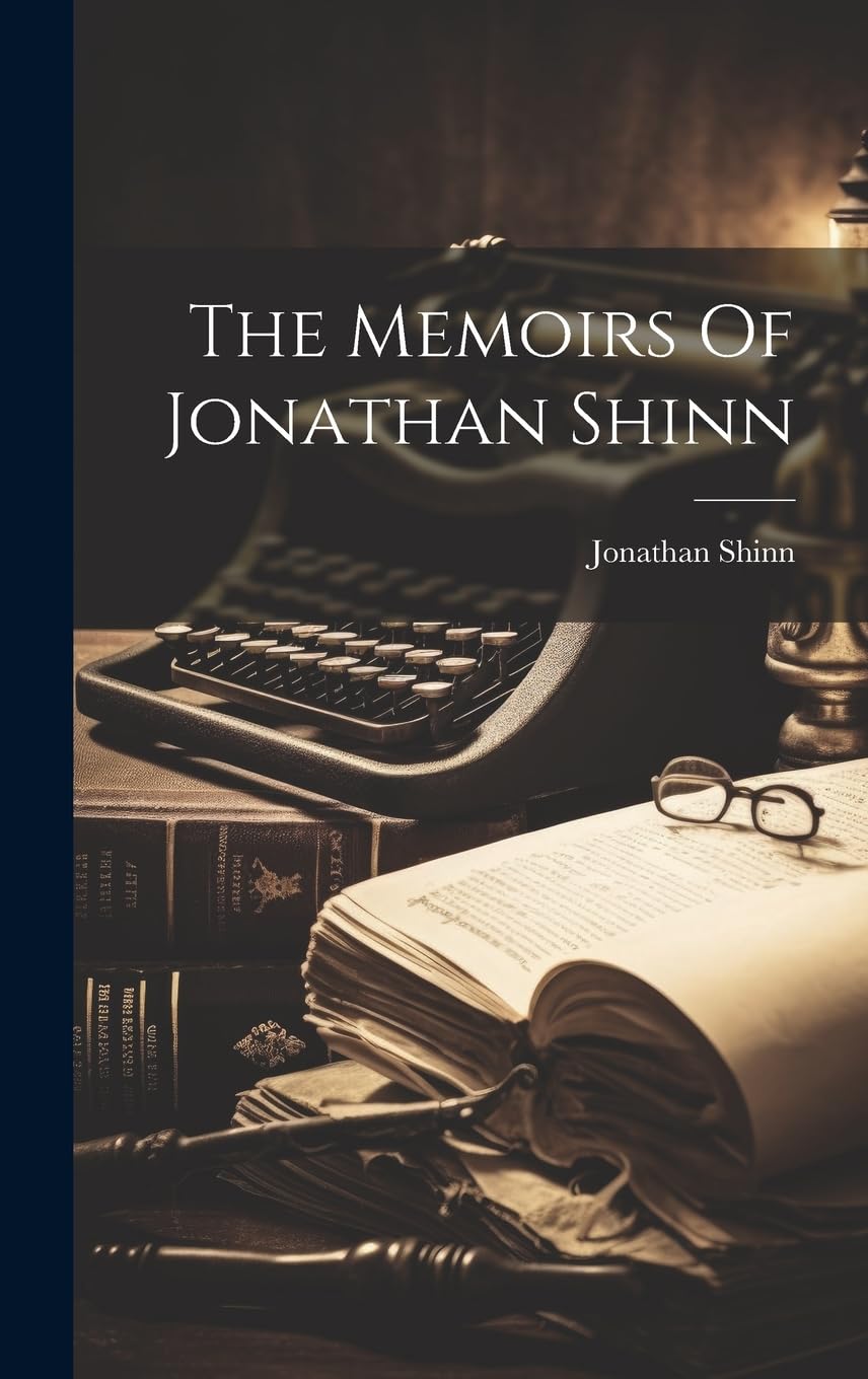 The Memoirs Of Jonathan Shinn book