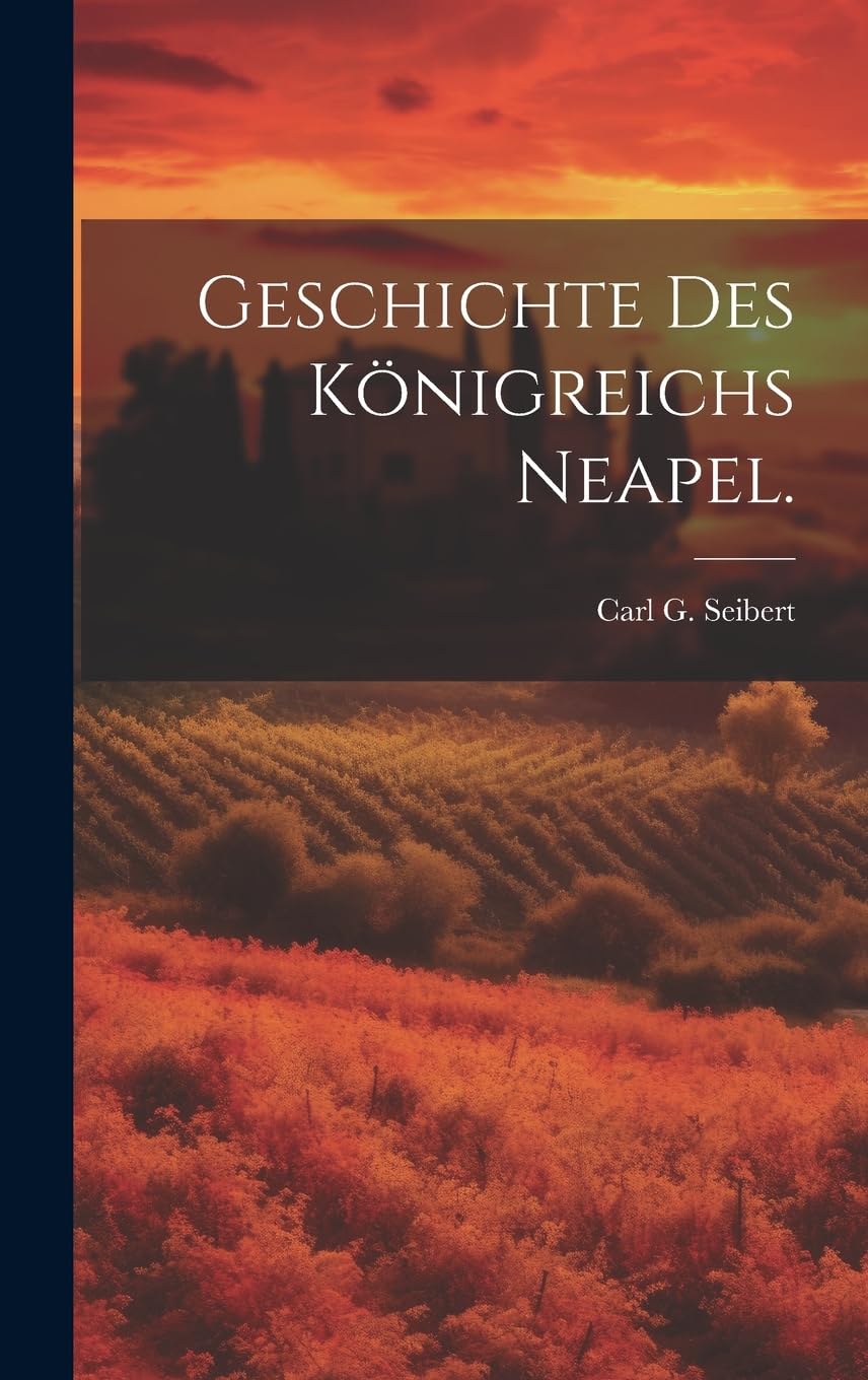 Geschichte des Königreichs Neapel. Politics & History