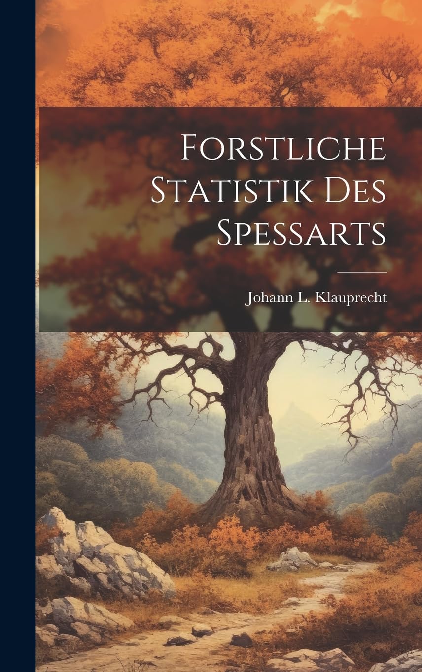 Forstliche Statistik Des Spessarts Mathematics