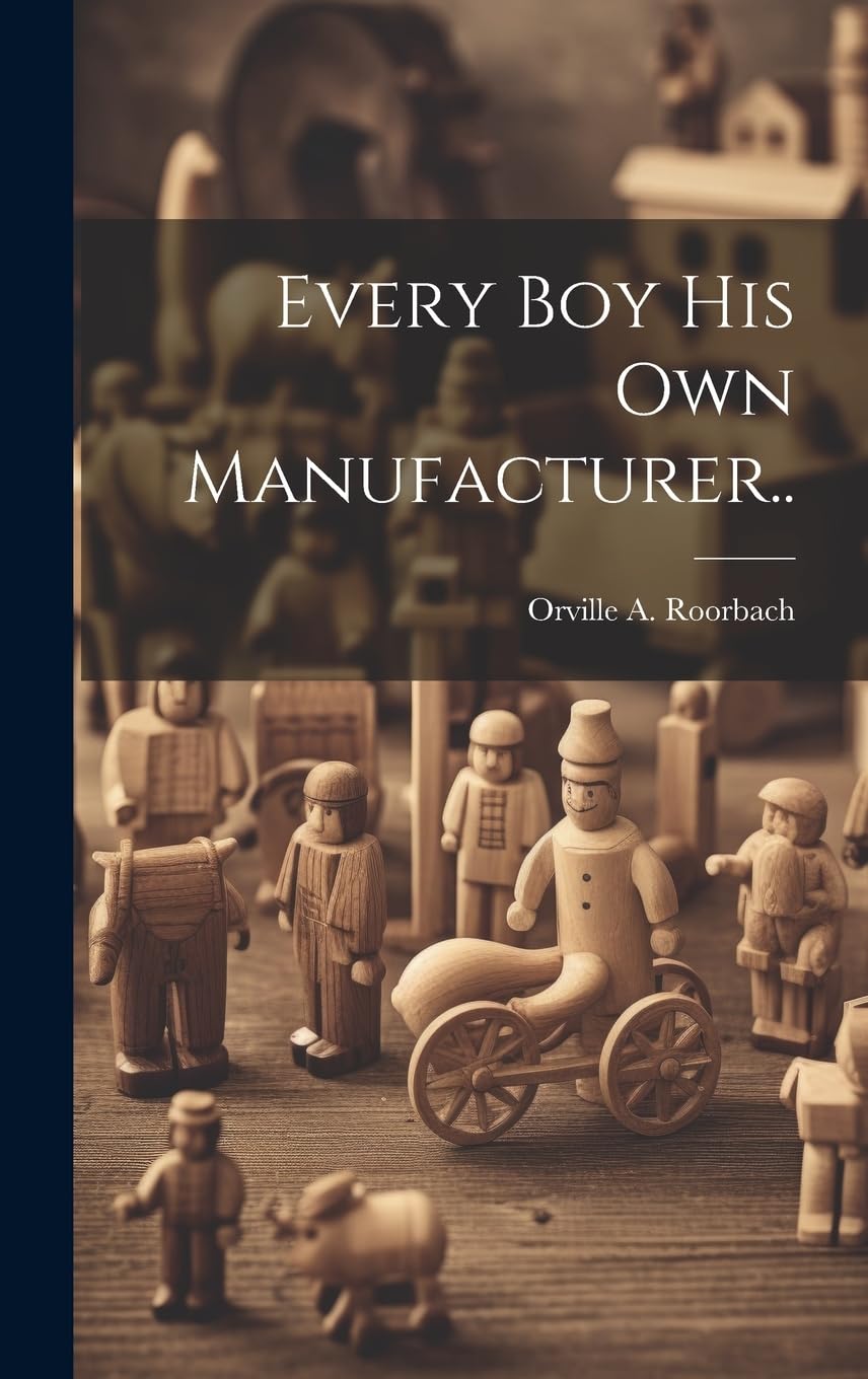 Every Boy His Own Manufacturer.. Non-fiction