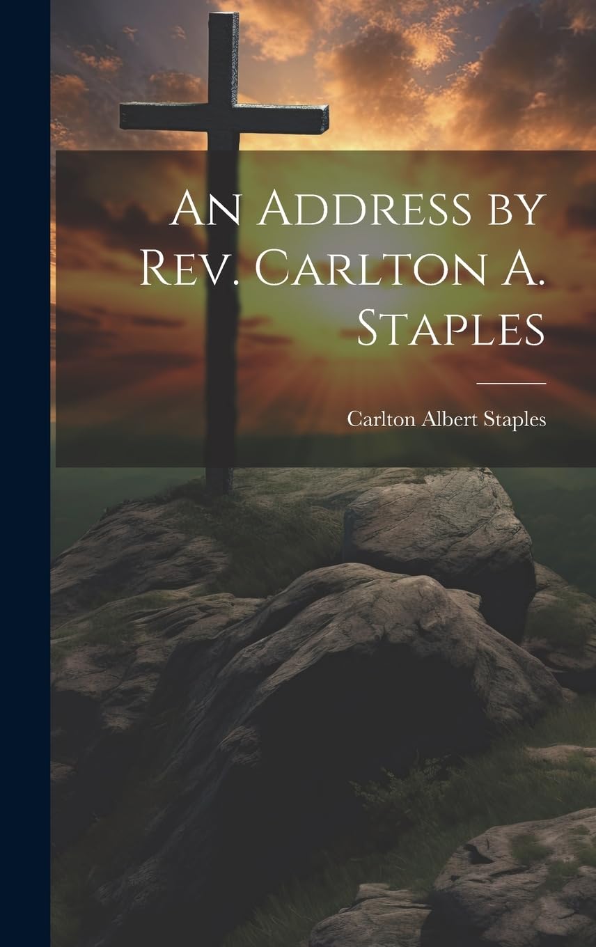 An Address by Rev. Carlton A. Staples Politics & History