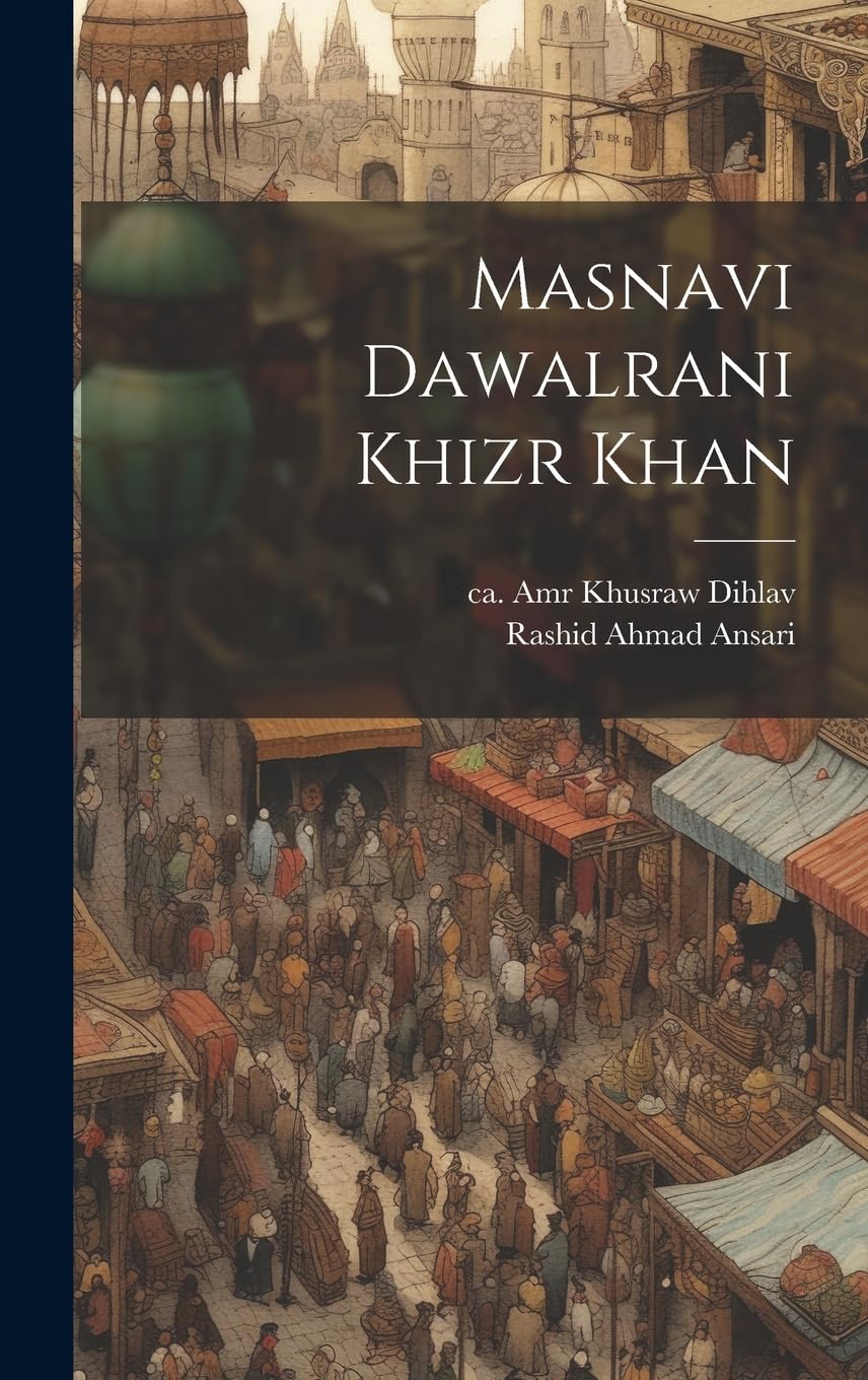 Masnavi Dawalrani Khizr Khan Poetry