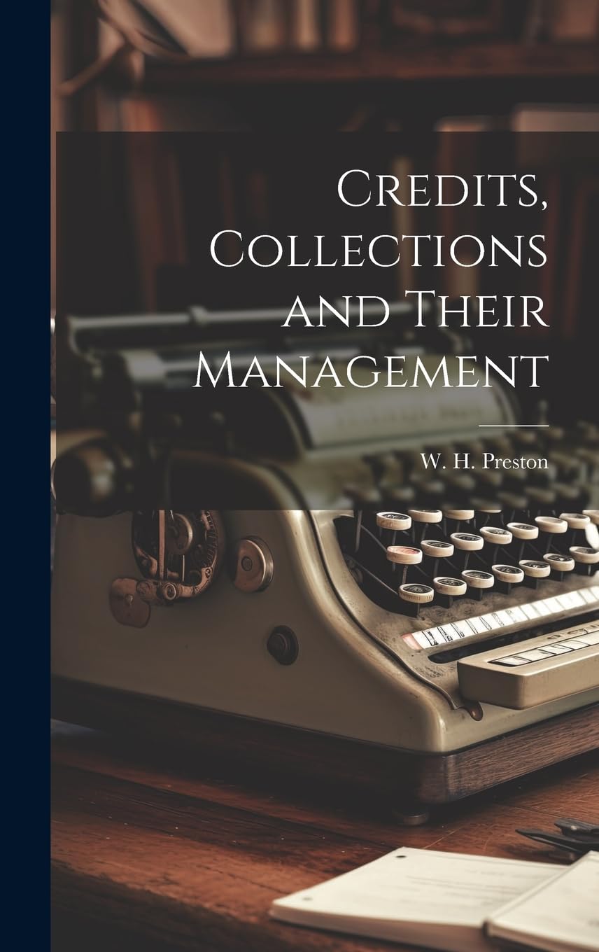 Credits, Collections and Their Management Business, Finance & Career