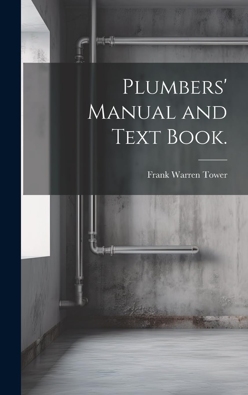 Product Image: Plumbers' Manual and Text Book.