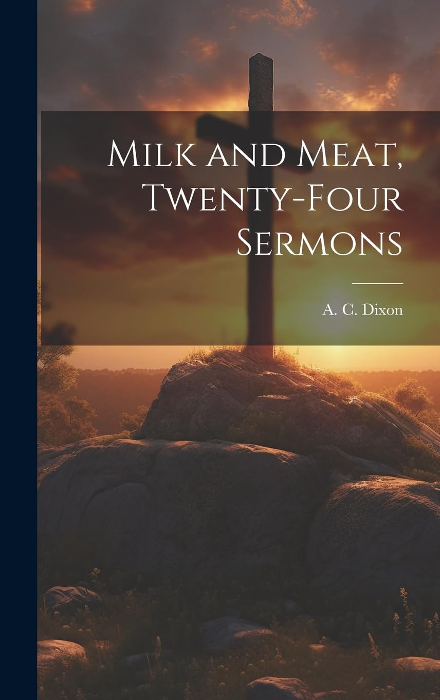 Milk and Meat, Twenty-four Sermons Politics & History