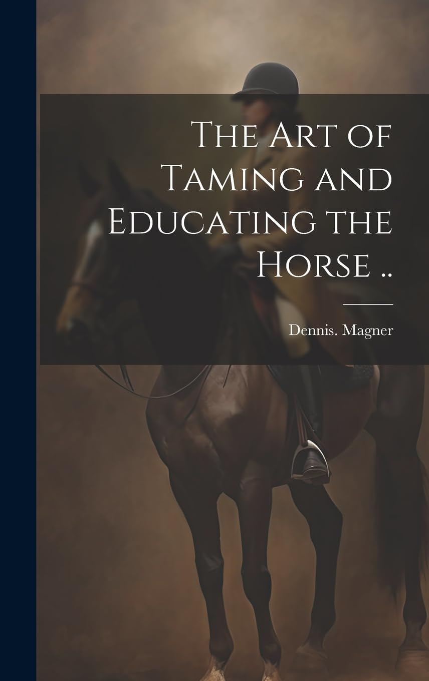The Art of Taming and Educating the Horse .. Contemporary literature