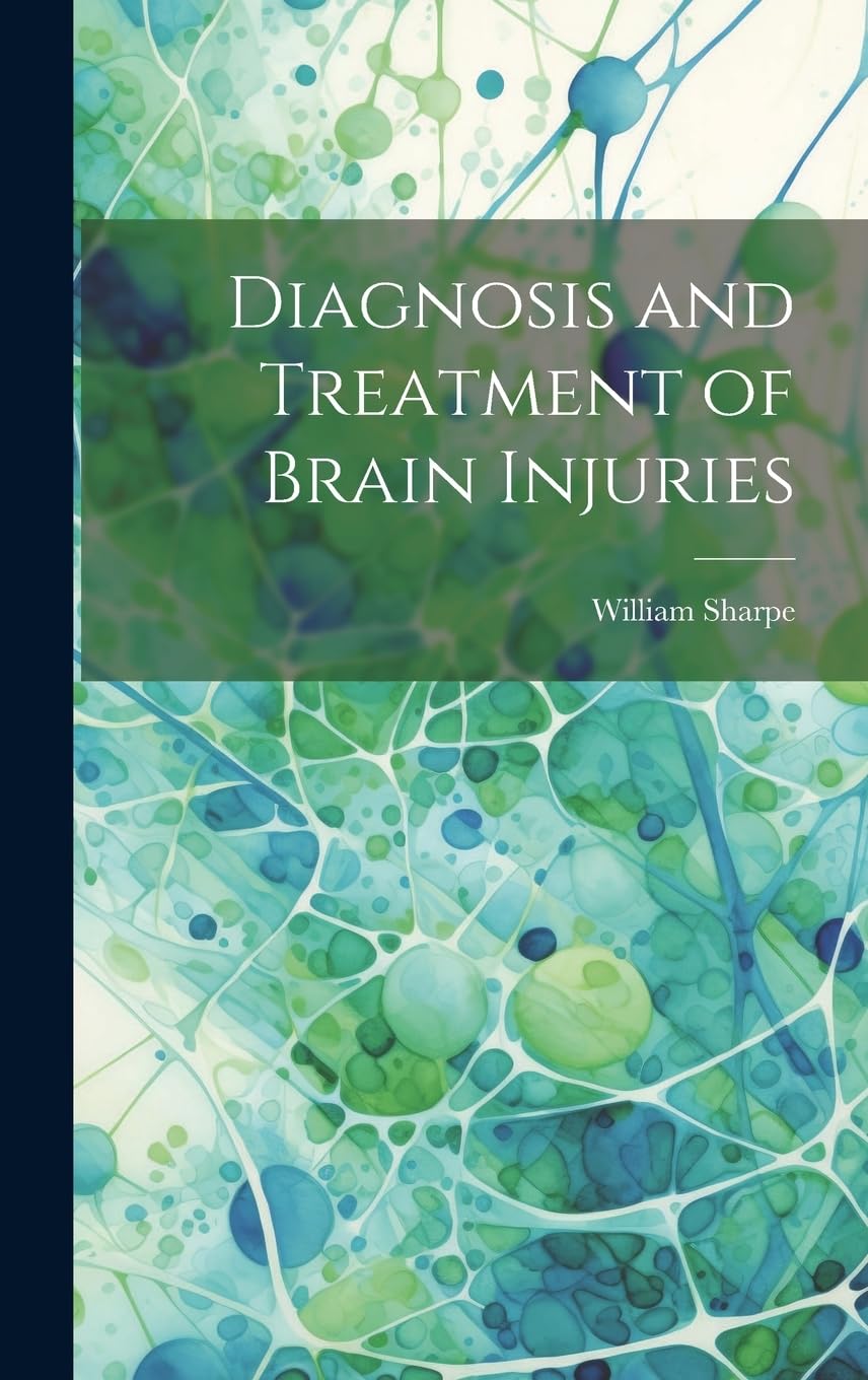 Diagnosis and Treatment of Brain Injuries book