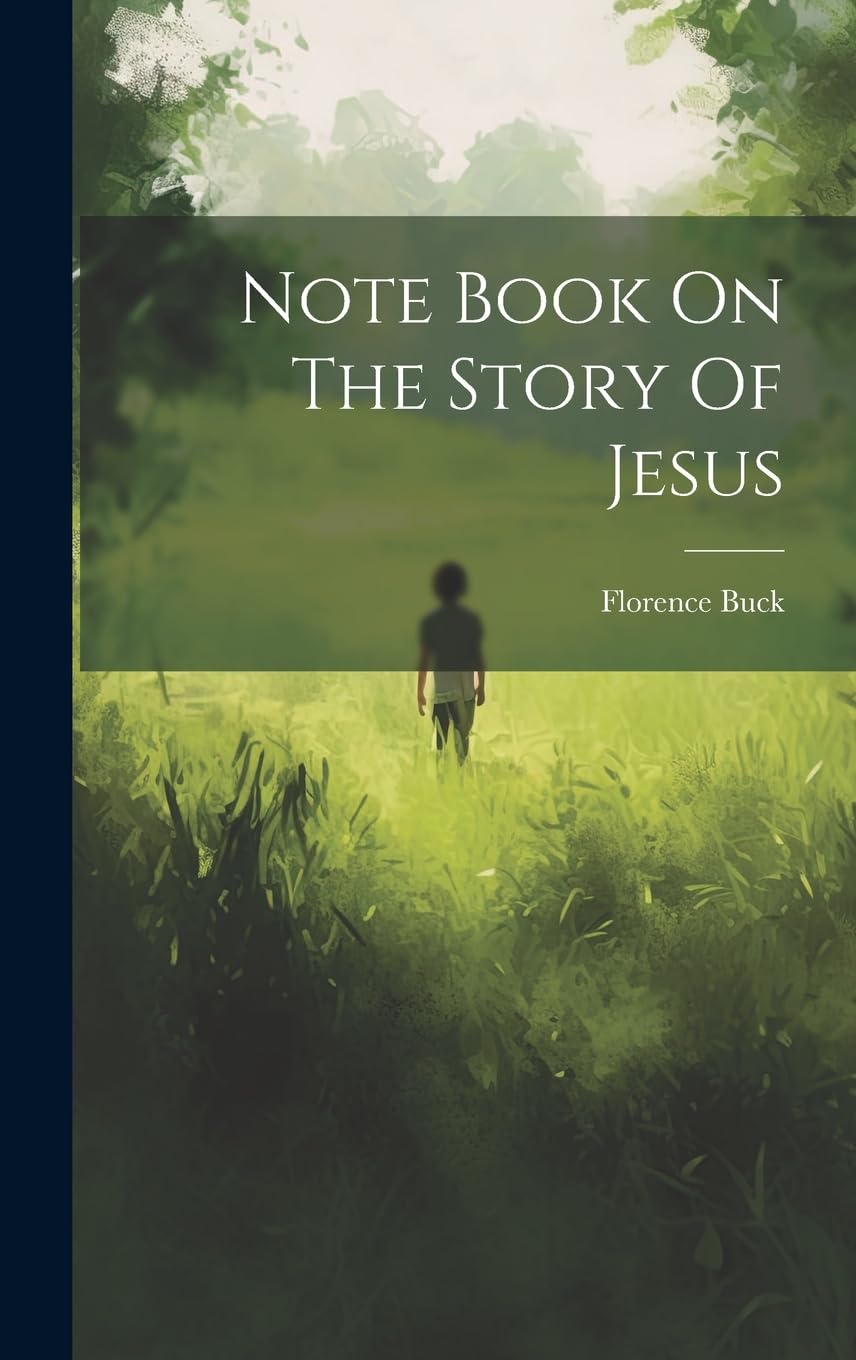 Note Book On The Story Of Jesus Politics & History