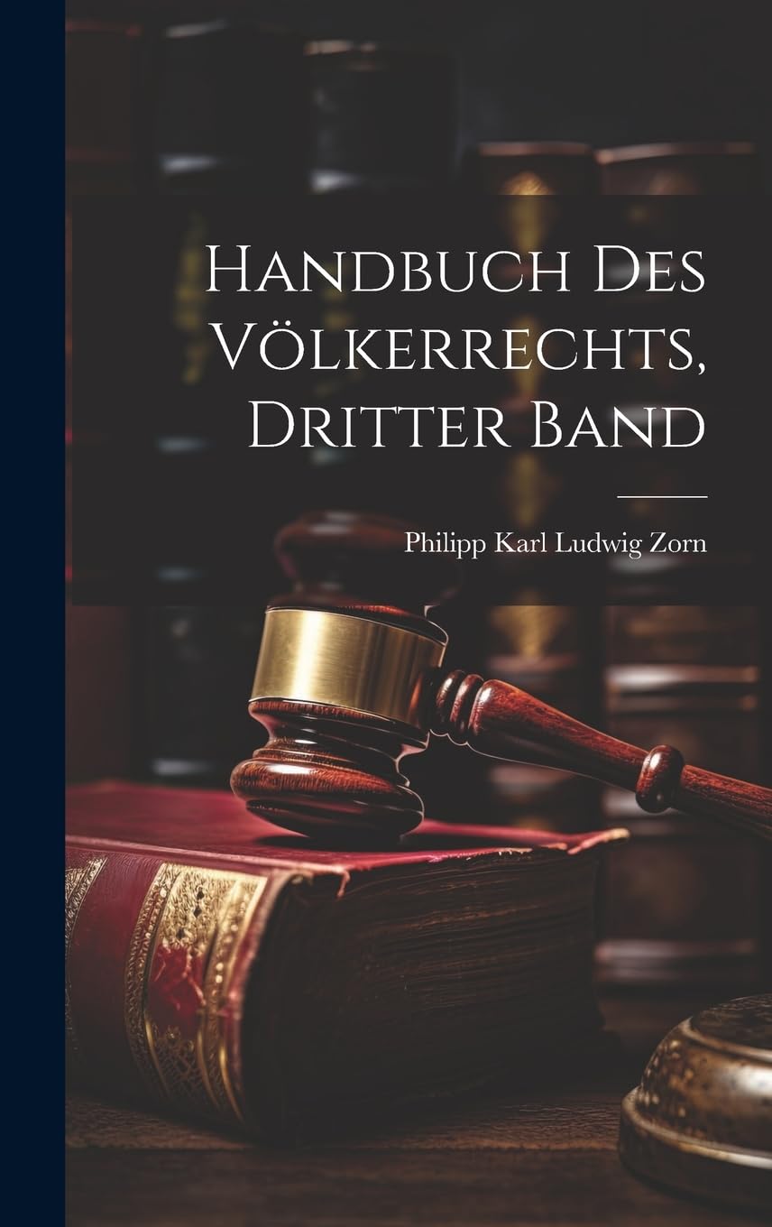 Handbuch des Völkerrechts, Dritter Band Law