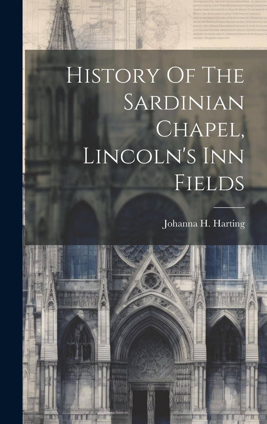 History Of The Sardinian Chapel, Lincoln's Inn Fields Architecture