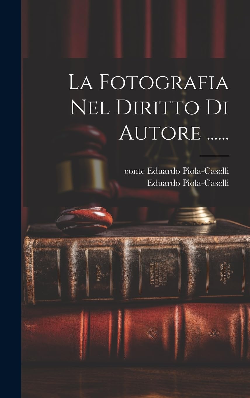 La Fotografia Nel Diritto Di Autore ...... Law