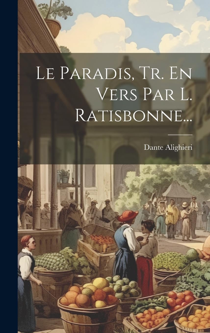 Le Paradis, Tr. En Vers Par L. Ratisbonne... Poetry