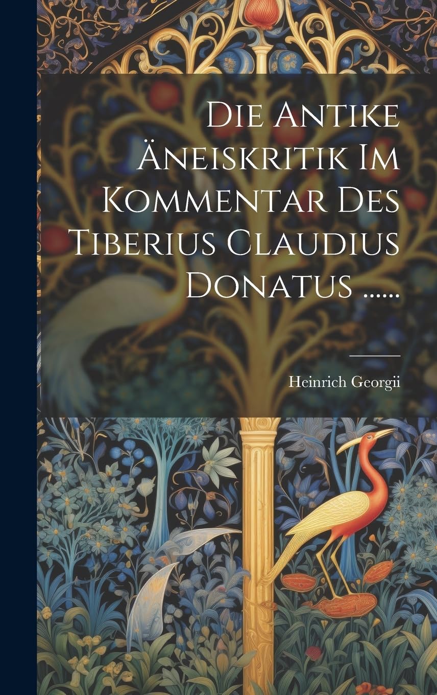 Die Antike Äneiskritik Im Kommentar Des Tiberius Claudius Donatus ...... Contemporary literature