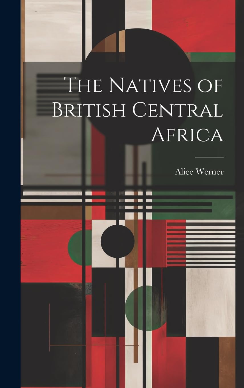 The Natives of British Central Africa Books
