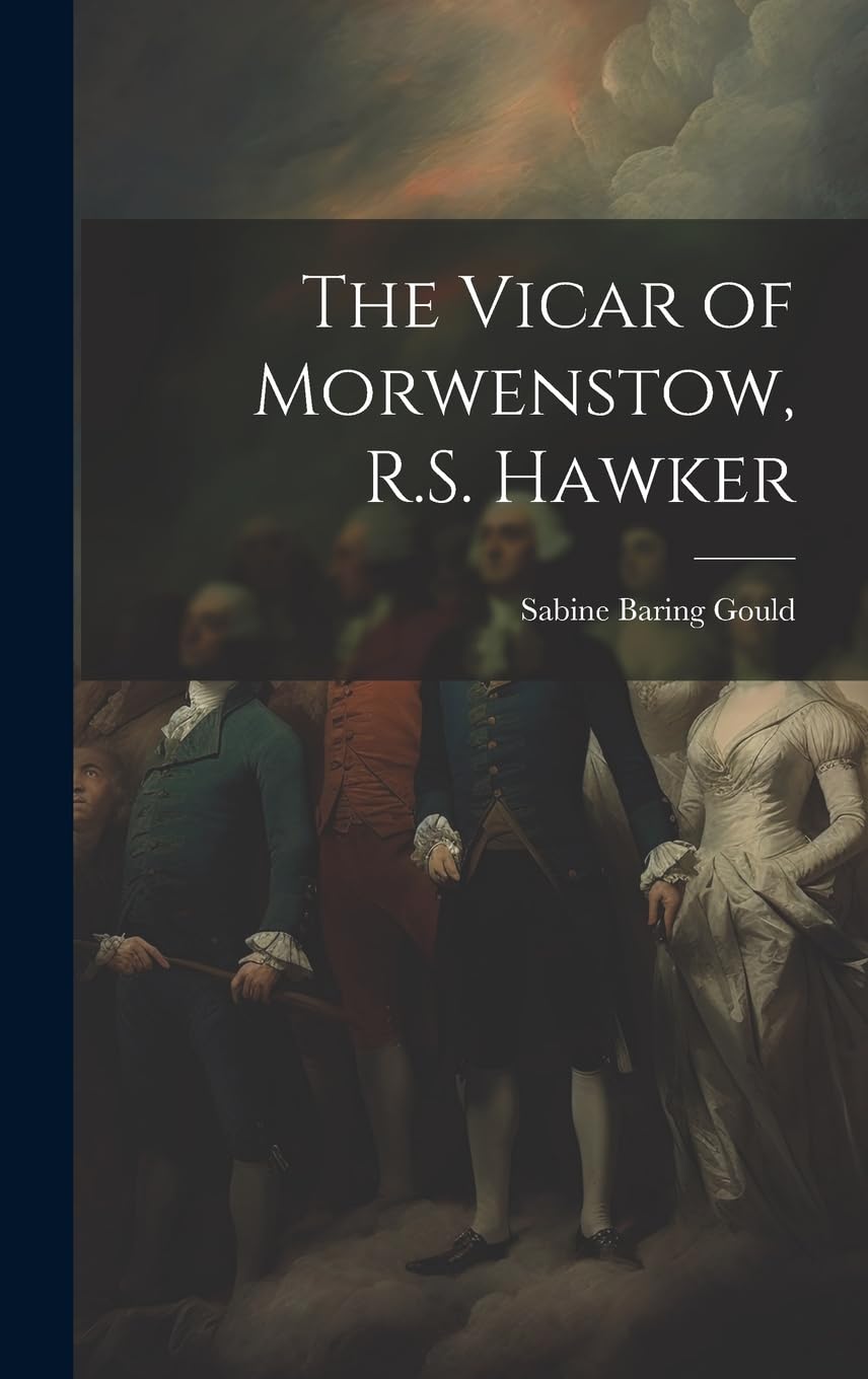 The Vicar of Morwenstow, R.S. Hawker Personalities