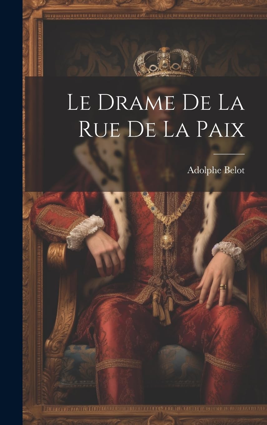 Le Drame De La Rue De La Paix Historical Fiction