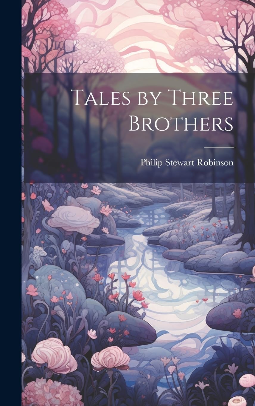 Tales by Three Brothers Fairy Tales & Legends
