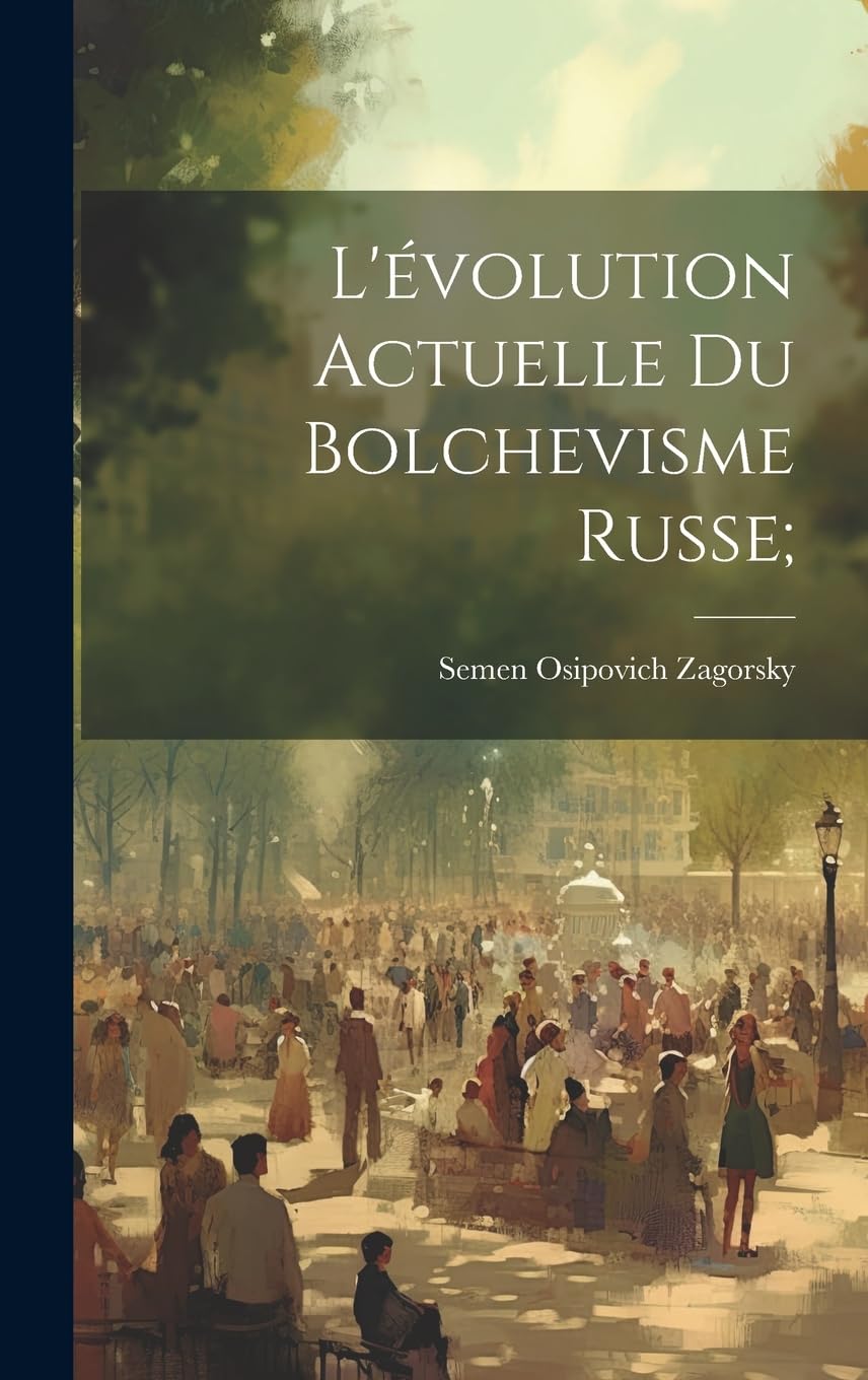 L'évolution actuelle du bolchevisme russe; Social Sciences