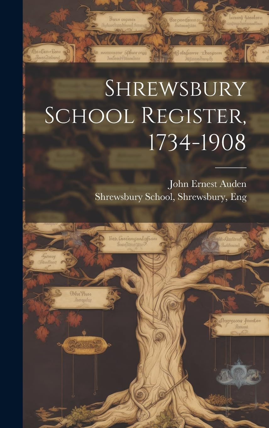 Shrewsbury School Register, 1734-1908 Reference Books