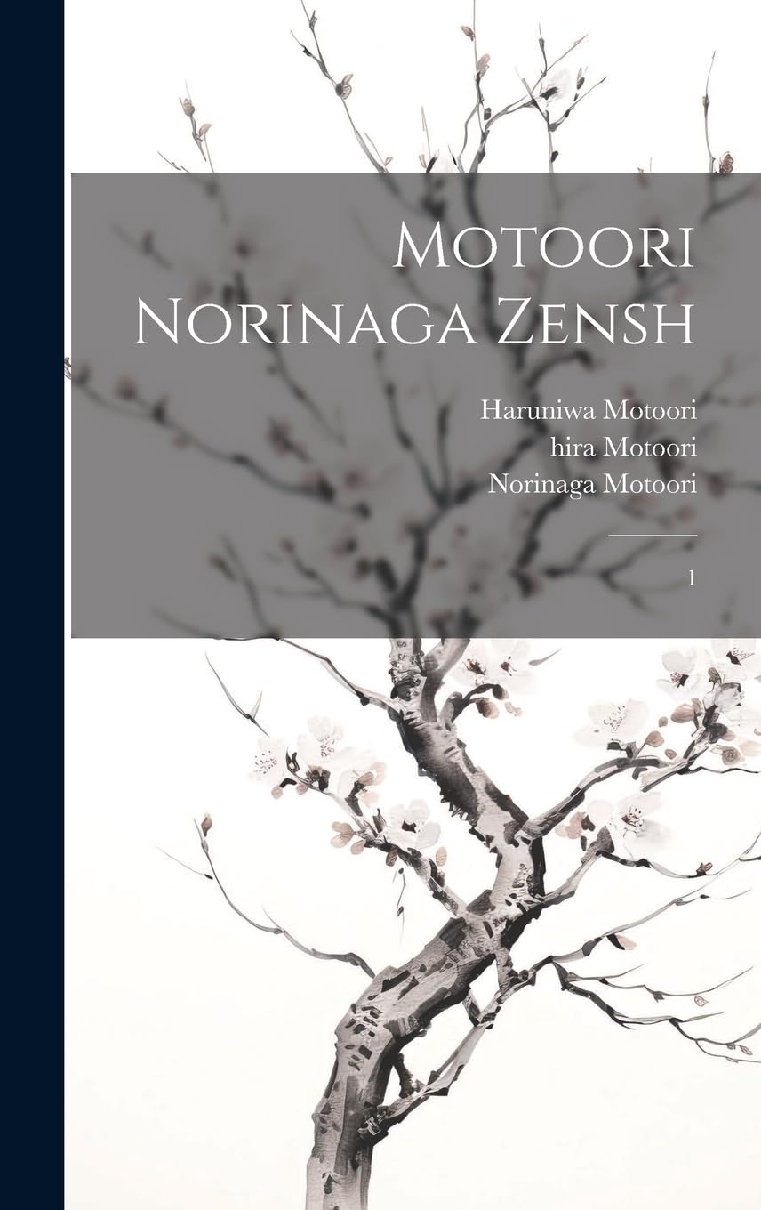 Motoori Norinaga zensh: 1 Contemporary literature