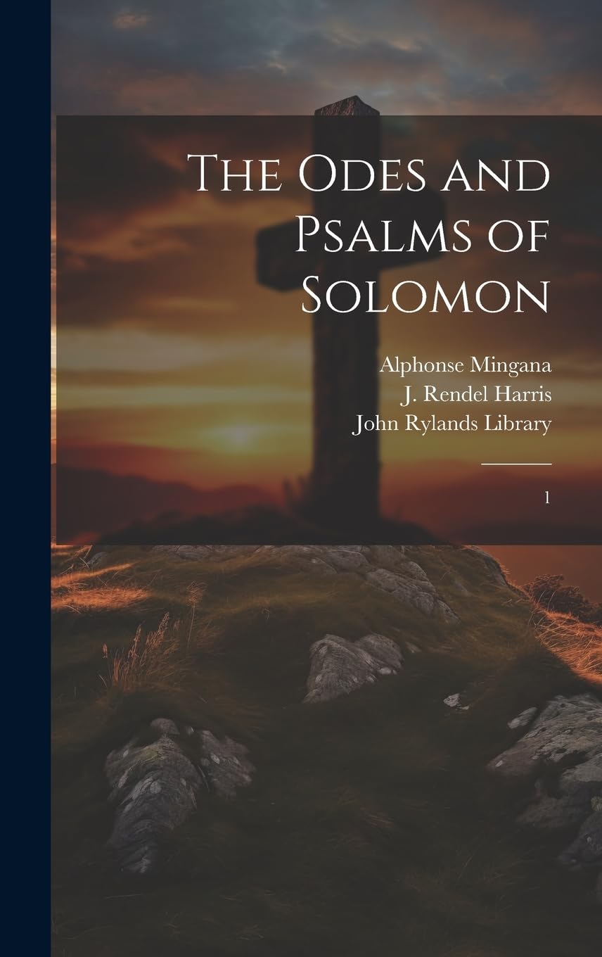 The Odes and Psalms of Solomon: 1 Politics & History