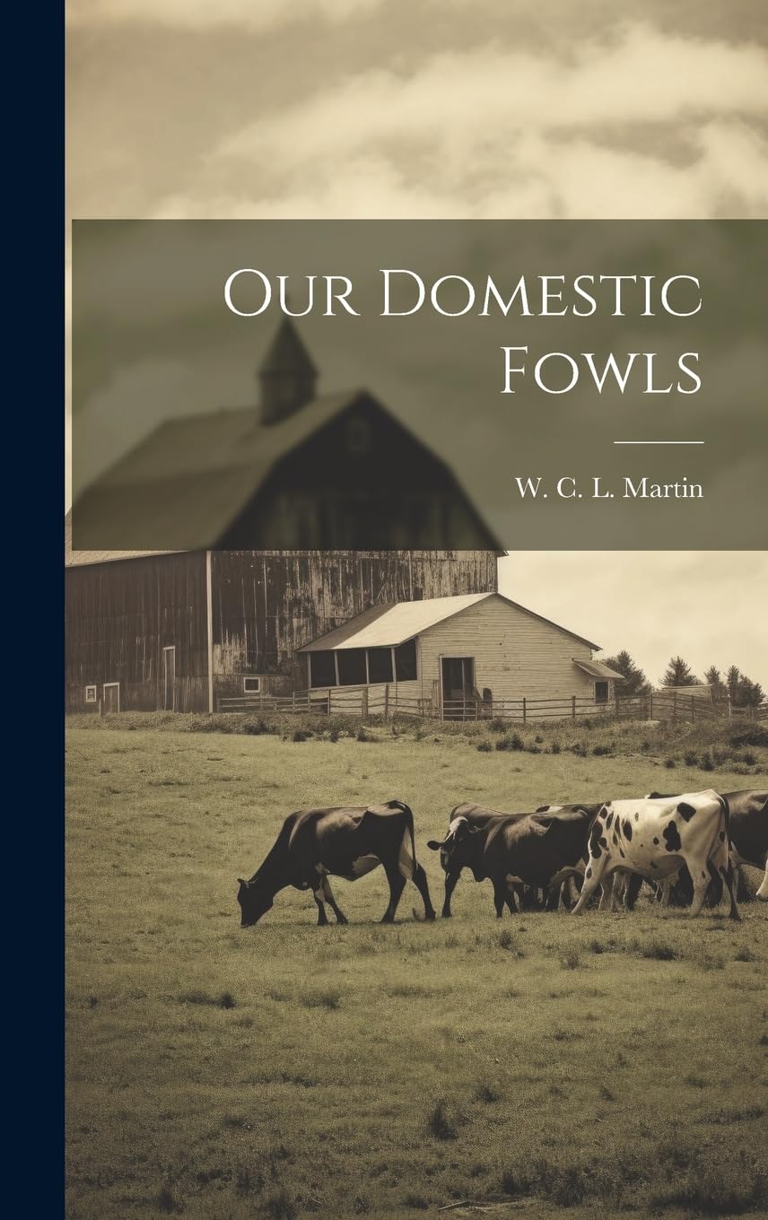 Our Domestic Fowls Natural Sciences