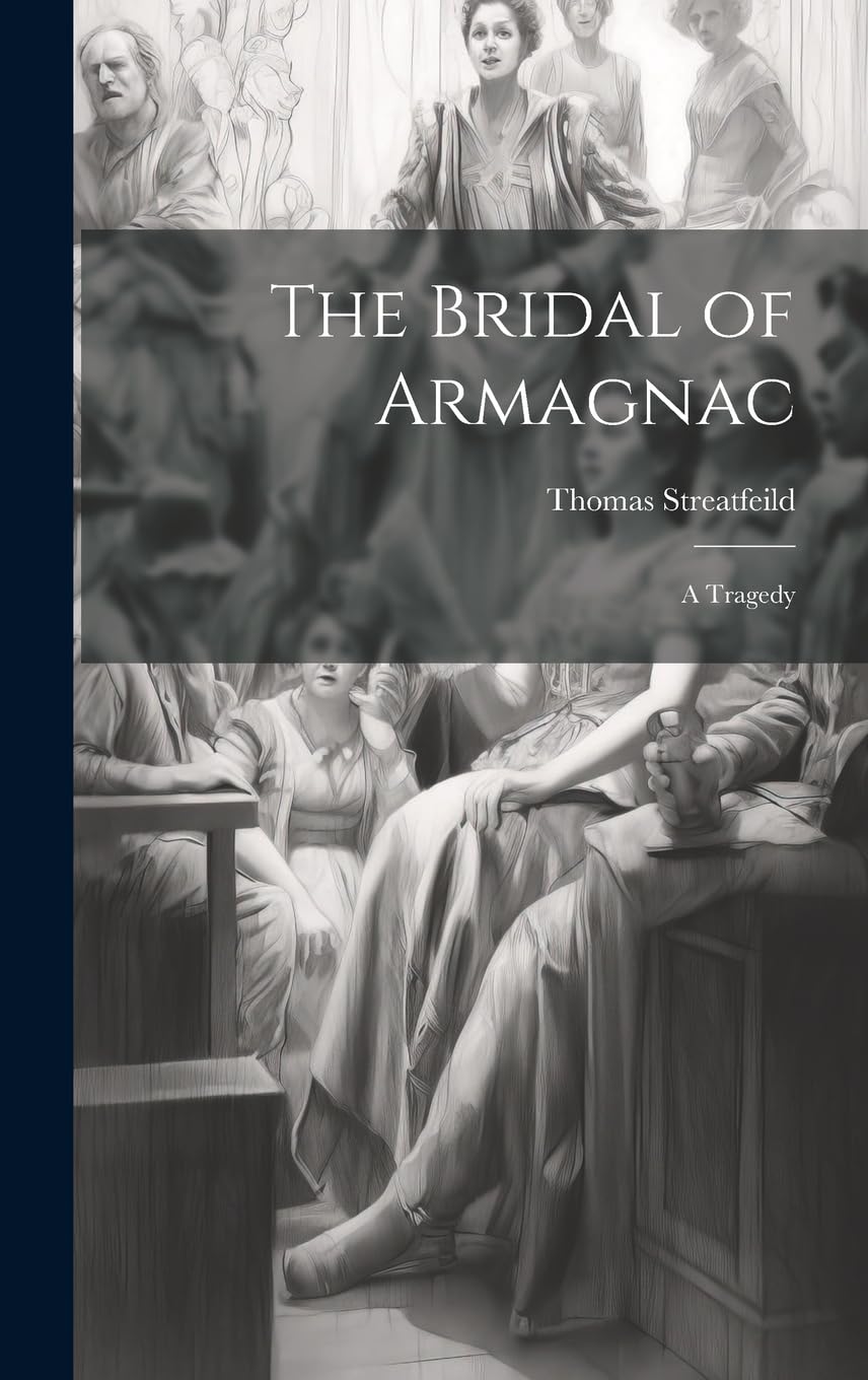 The Bridal of Armagnac: A Tragedy Contemporary literature