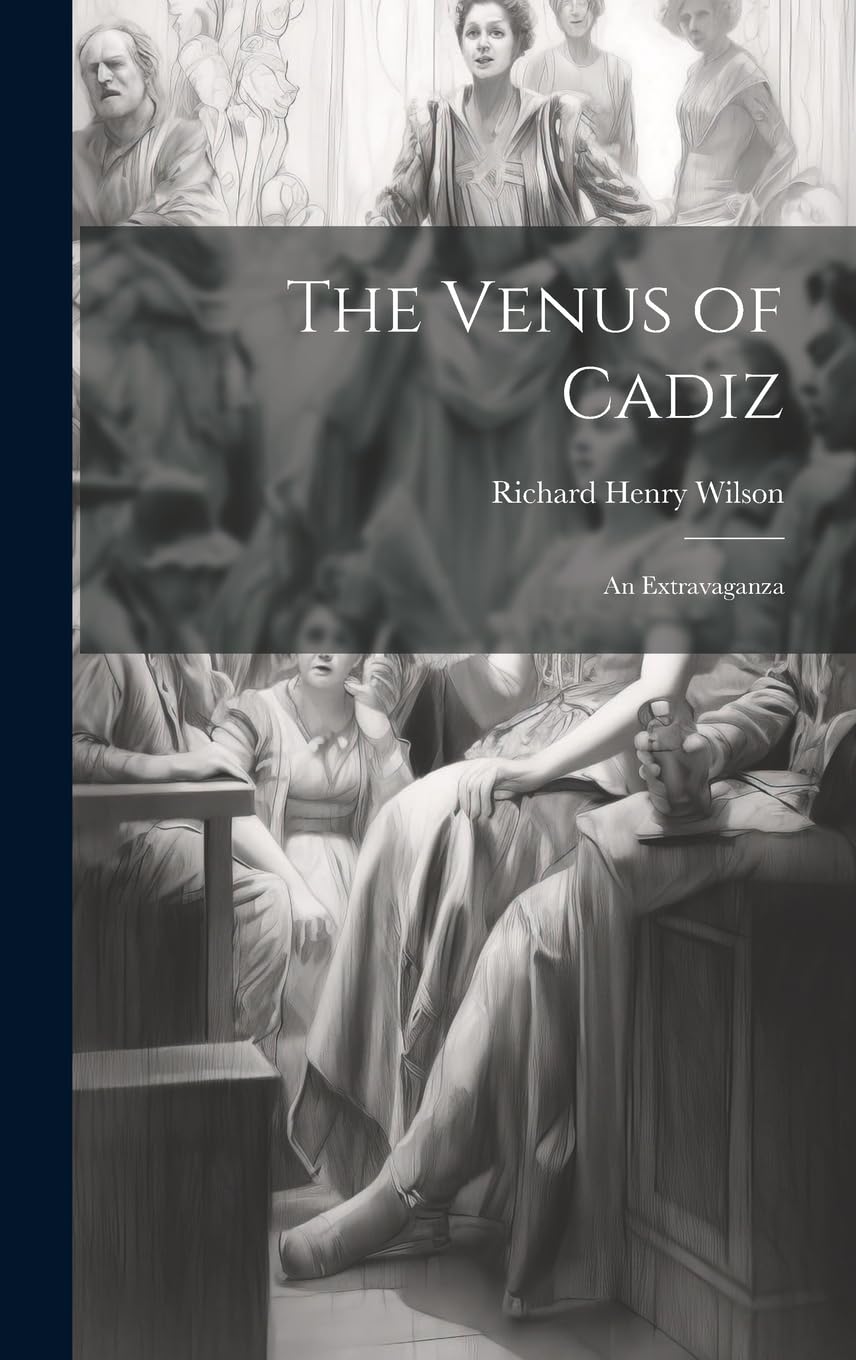 The Venus of Cadiz: An Extravaganza Drama