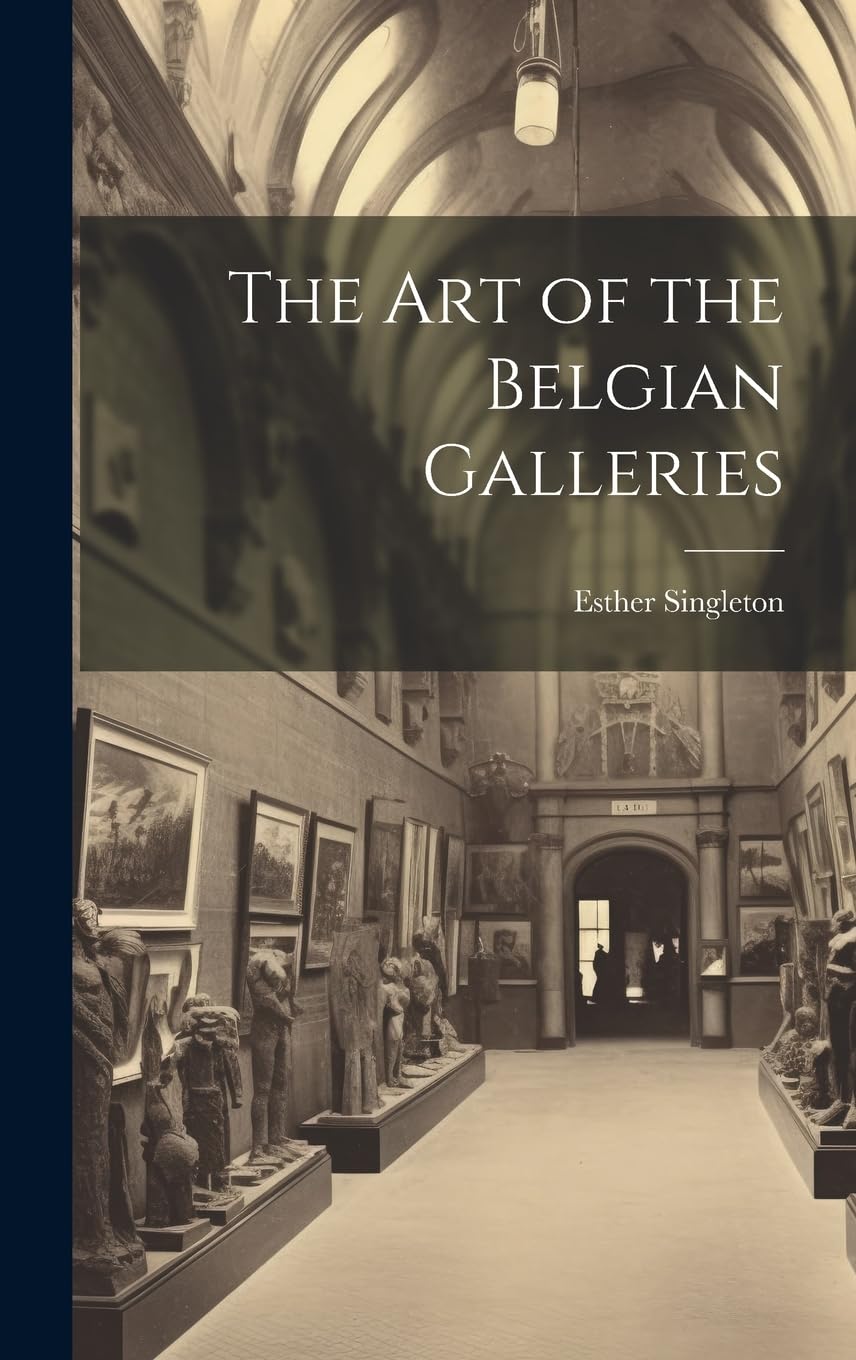 The Art of the Belgian Galleries Social Sciences