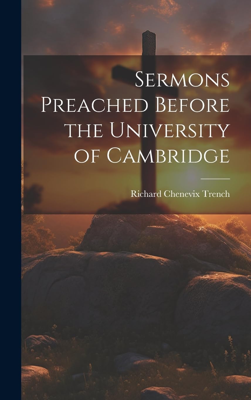 Sermons Preached Before the University of Cambridge Politics & History