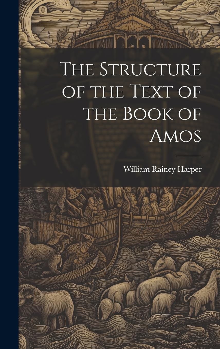 The Structure of the Text of the Book of Amos Politics & History