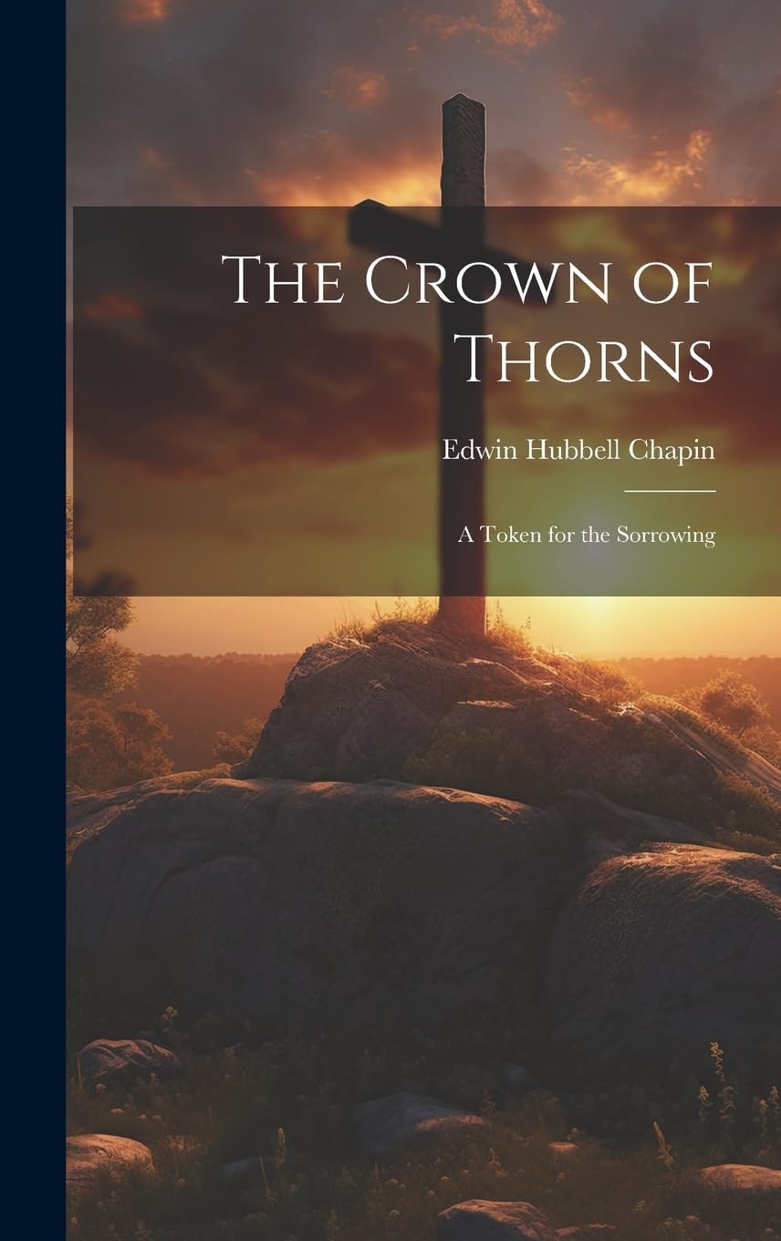 The Crown of Thorns: A Token for the Sorrowing Books