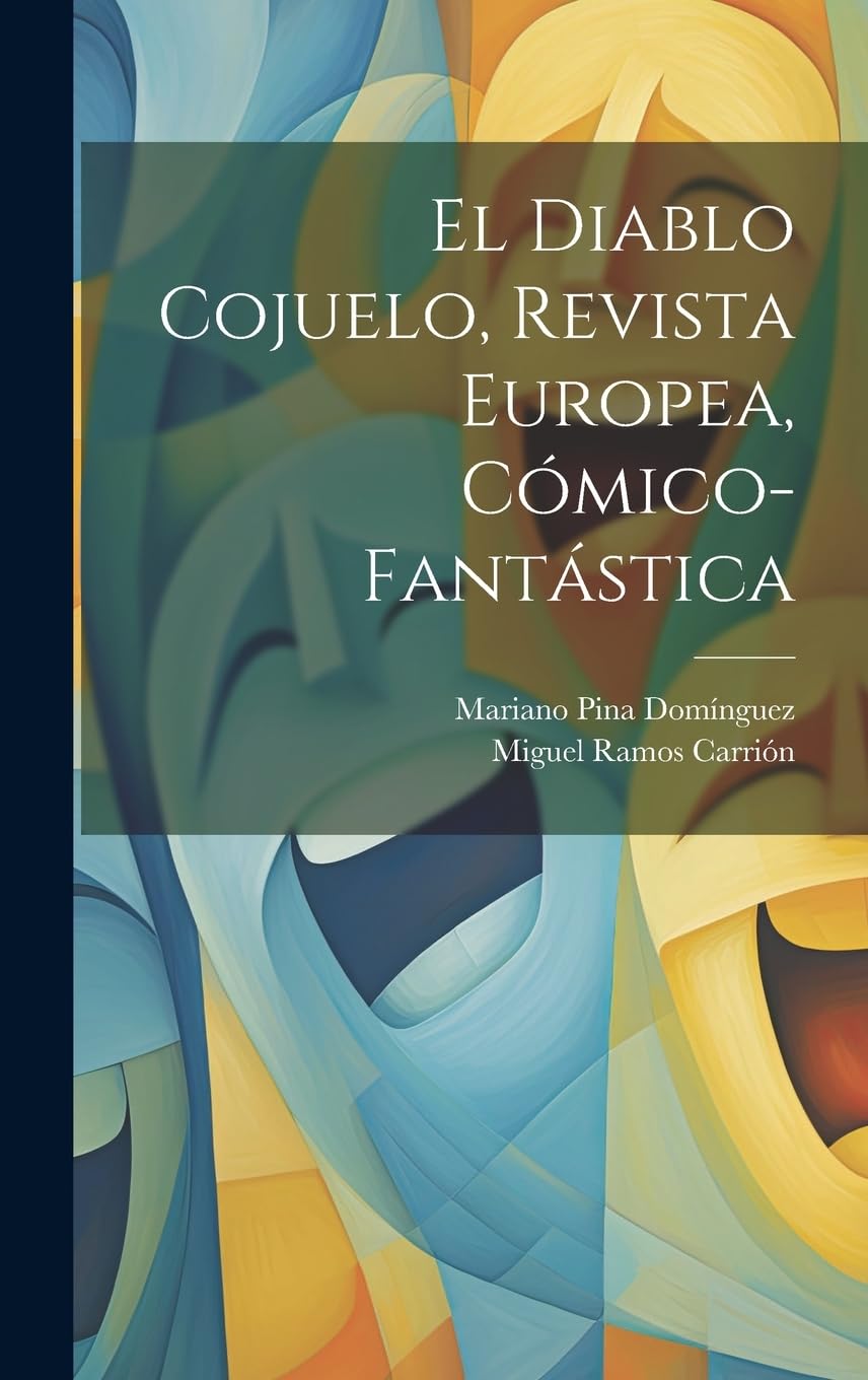 El Diablo Cojuelo, Revista Europea, Cómico-Fantástica Politics & History