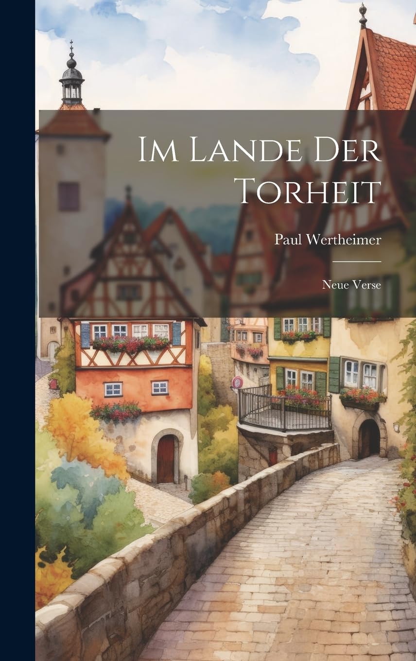 Im Lande der Torheit: Neue Verse Poetry