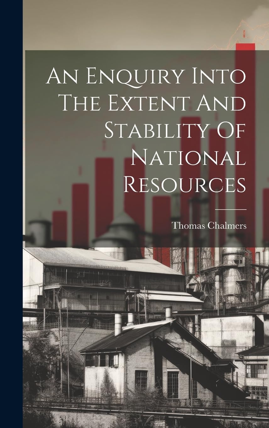 An Enquiry Into The Extent And Stability Of National Resources Business, Finance & Career