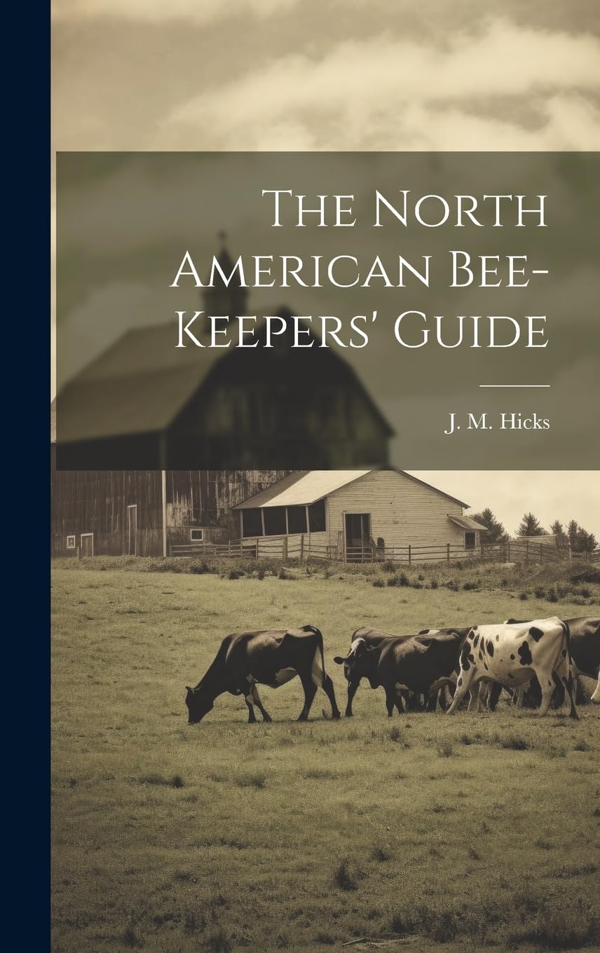 Product Image: The North American Bee-keepers' Guide